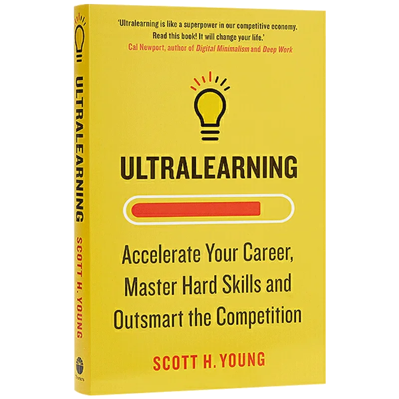 Ultralearning: Accelerate Your Career — Hardcover Edition by Scott H. Young
